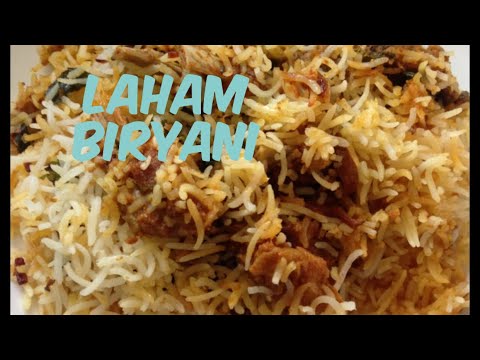 Laham Biryani: The Ultimate Guide to This Exquisite Dish