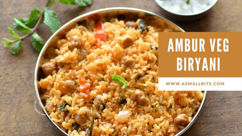 Ambur Veg Biryani: The Definitive Guide to Authentic Flavor