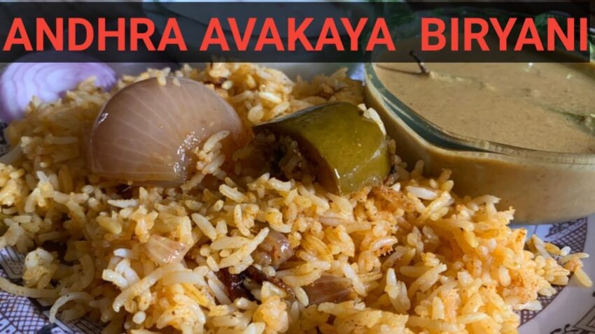 Avakaya Biryani Dish: A Spicy Culinary Masterpiece – Recipe, History & More