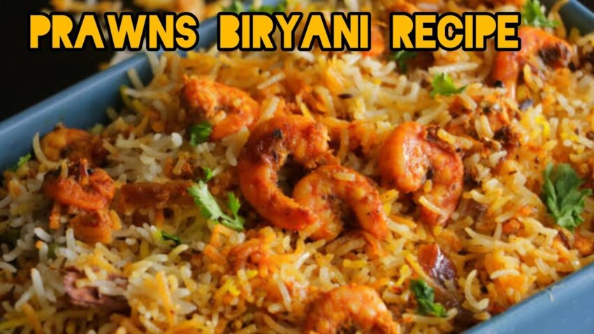 Kolambi Prawns Biryani: The Ultimate Guide to Authentic Flavor