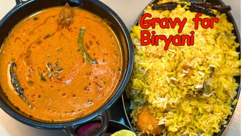 Salan Biryani Gravy: The Ultimate Guide to a Perfect Dish