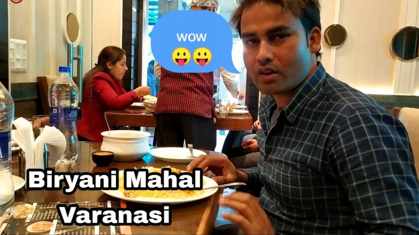 Biryani Mahal Varanasi: A Deep Dive into Authentic Flavors