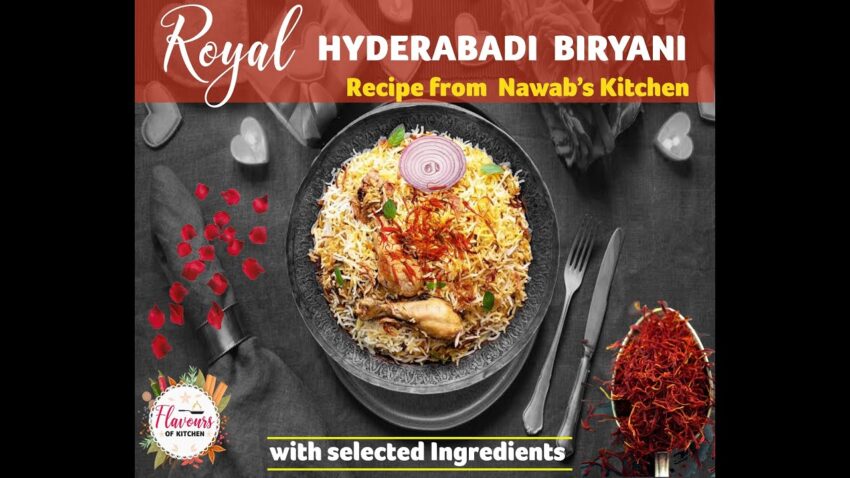 Royal Hyderabadi Biryani: A Definitive Guide to Authentic Flavor