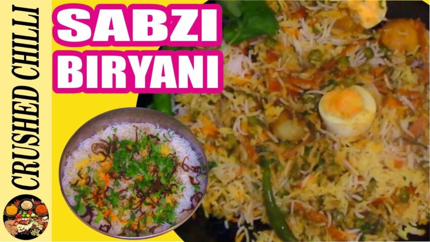 Biryani Sabzi: The Definitive Guide to Vegetable Biryani (2024)