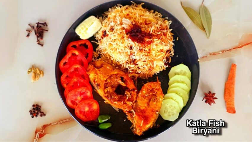 Katla Fish Biryani: The Definitive Guide to a Culinary Masterpiece