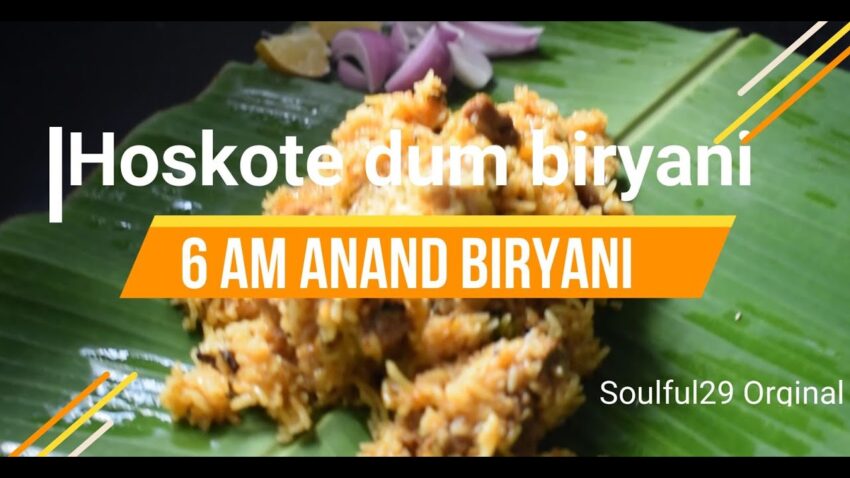 Hoskote Biryani Timing: Your Expert Guide to the Perfect Meal