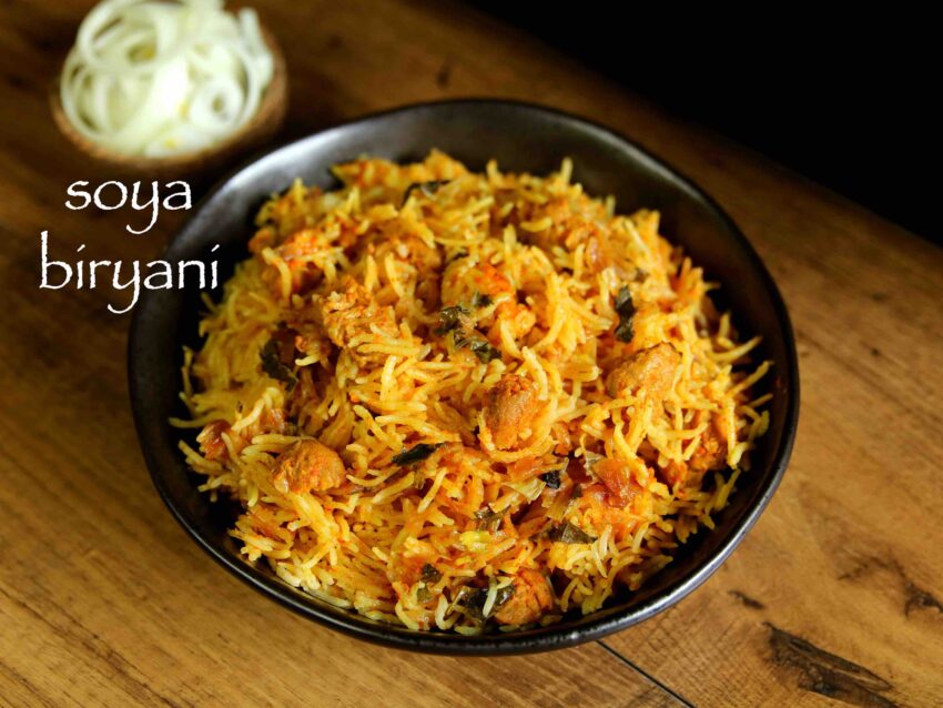 Soya Bean Biryani: The Complete Guide to a Delicious & Healthy Dish